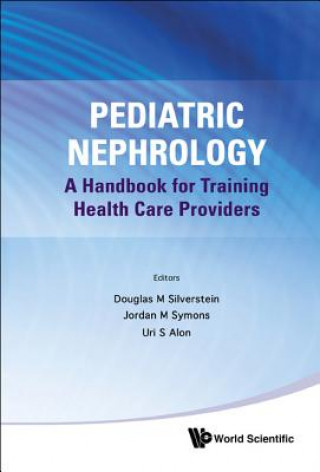 Knjiga Pediatric Nephrology Douglas M Silverstein