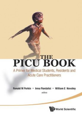 Kniha PICU Book Ronald M Perkin