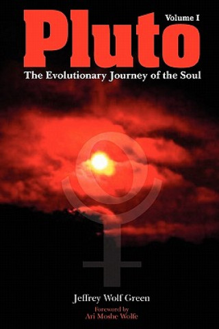 Kniha Pluto: The Evolutionary Journey of the Soul Jeffrey Wolf Green