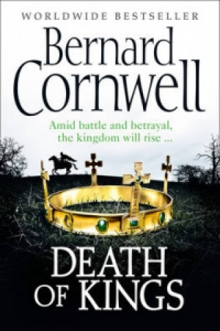 Kniha Death of Kings Bernard Cornwell