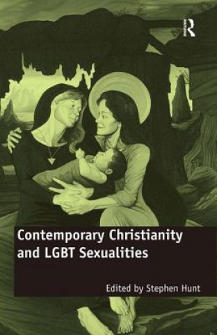 Book Contemporary Christianity and LGBT Sexualities Stephen Hunt