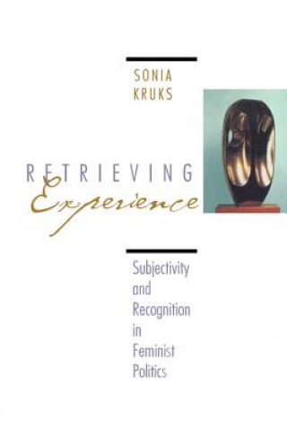 Knjiga Retrieving Experience Sonia Kruks