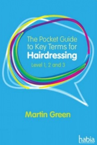 Könyv Pocket Guide to Key Terms for Hairdressing Mark Green