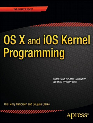 Kniha OS X and iOS Kernel Programming Jonathan Levine