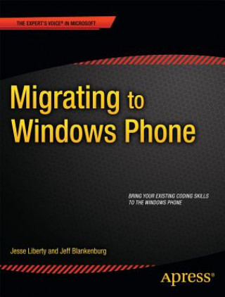 Könyv Migrating to Windows Phone J Liberty