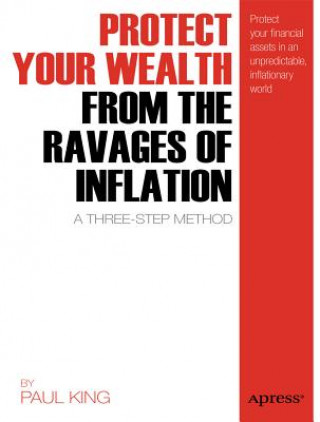Kniha Protect Your Wealth from the Ravages of Inflation Paul King