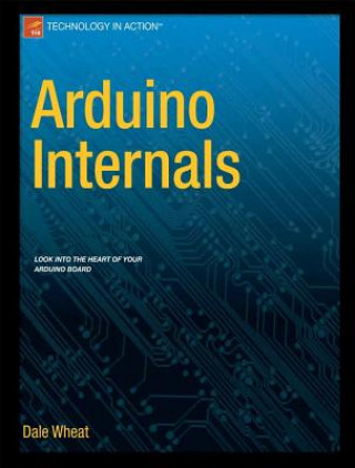 Книга Arduino Internals Dale Wheat