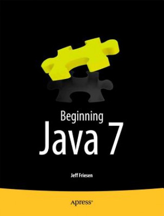 Könyv Beginning Java 7 Jeff Friesen