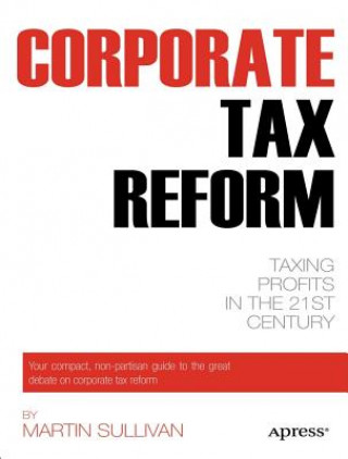 Książka Corporate Tax Reform Martin Sullivan