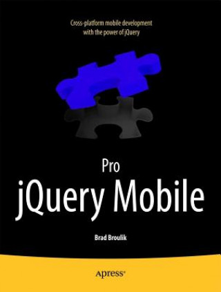 Könyv Pro jQuery Mobile Brad Broulik