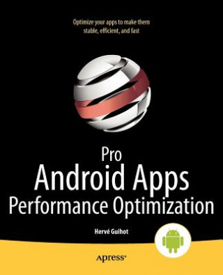 Knjiga Pro Android Apps Performance Optimization Herve Guihot