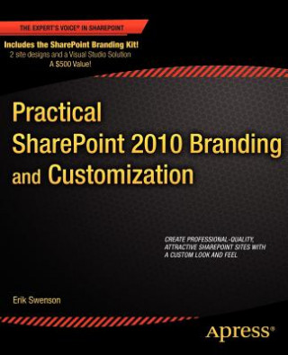 Buch Practical SharePoint 2010 Branding and Customization Erik Swenson