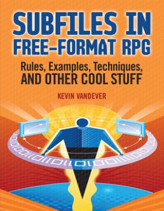 Könyv Subfiles in Free-Format RPG K Vandever