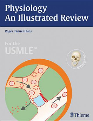 Carte Physiology - An Illustrated Review Roger TannerThies