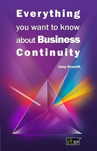 Kniha Everything You Want to Know About Business Continuity Tony Drewitt