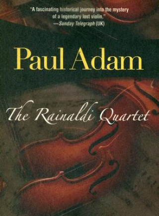 Könyv Rainaldi Quartet Paul Adam