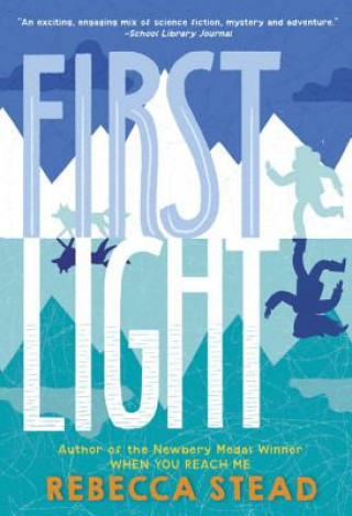 Книга First Light Rebecca Stead