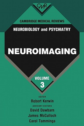 Книга Cambridge Medical Reviews: Neurobiology and Psychiatry: Volume 3 Robert Kerwin