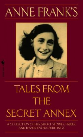 Könyv Anne Frank's Tales from the Secret Annex Anne Frank