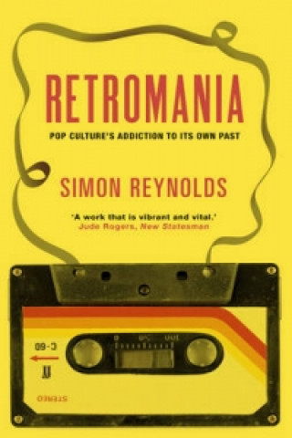 Kniha Retromania Simon Reynolds