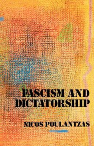 Knjiga Fascism and Dictatorship Nicos Poulantzas