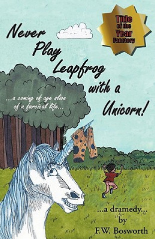 Książka Never Play Leapfrog with a Unicorn F.W. Bosworth