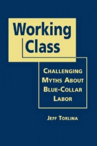 Knjiga Working Class Jeff Torlina