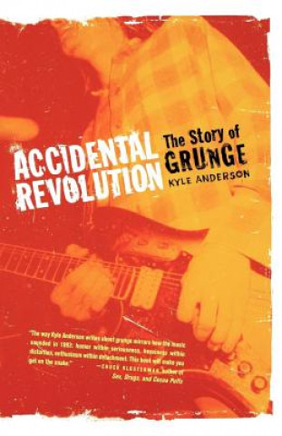 Книга Accidental Revolution Kyle Anderson