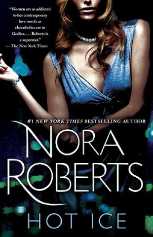 Kniha Hot Ice Nora Roberts