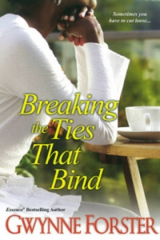 Livre Breaking The Ties That Bind Gwynne Forster