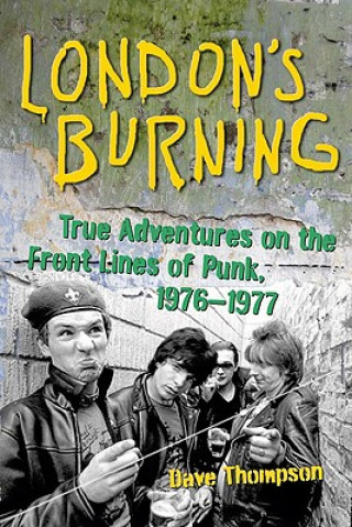 Könyv London's Burning Dave Thompson
