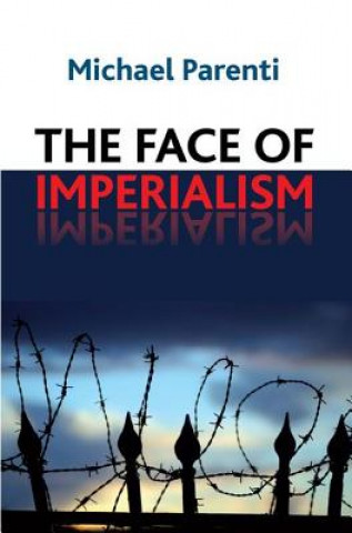 Knjiga Face of Imperialism Michael Parenti