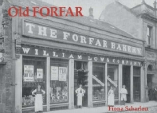 Knjiga Old Forfar Fiona Scharlau