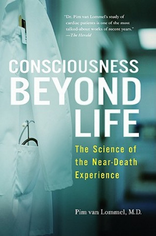 Kniha Consciousness Beyond Life Pim VanLommel