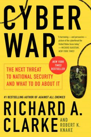 Könyv Cyber War Richard A. Clarke