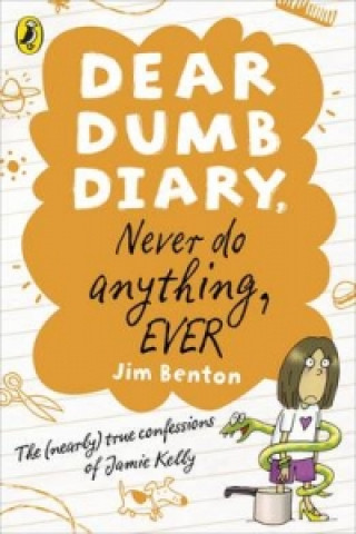 Kniha Dear Dumb Diary: Never Do Anything, Ever Jim Benton