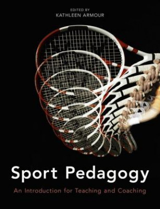 Könyv Sport Pedagogy Kathleen Armour