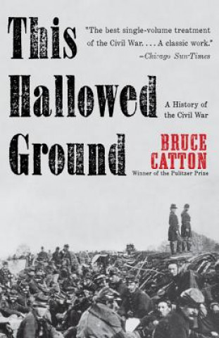 Livre This Hallowed Ground Bruce Catton