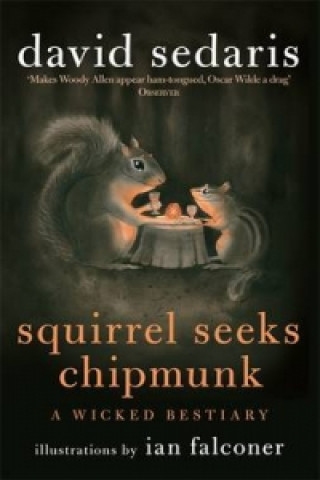 Buch Squirrel Seeks Chipmunk David Sedaris