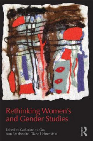 Kniha Rethinking Women's and Gender Studies Catherine M Orr