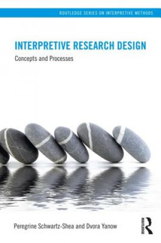 Knjiga Interpretive Research Design Peregrine Schwartz-Shea