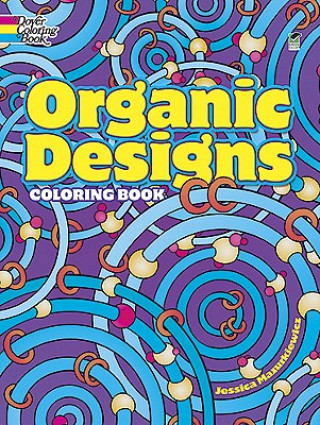 Kniha Organic Designs Coloring Book Jessica Mazurkiewicz