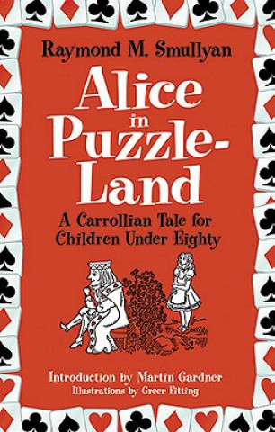 Kniha Alice in Puzzle-Land Raymond Smullyan