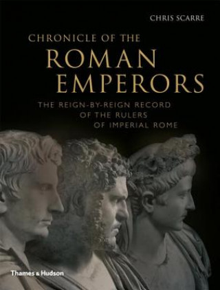 Kniha Chronicle of the Roman Emperors Chris Scarre