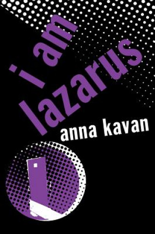 Книга I am Lazarus Anna Kavan