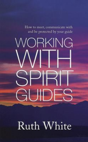 Boek Working With Spirit Guides Ruth White