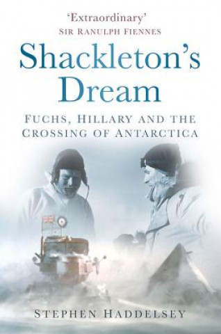 Kniha Shackleton's Dream Stephen Haddelsey