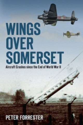 Buch Wings Over Somerset Peter Forrester