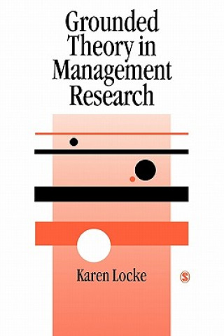 Livre Grounded Theory in Management Research Karen D Locke