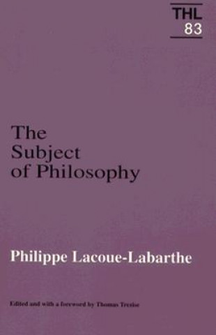 Knjiga Subject Of Philosophy Philippe Lacoue-Labarthe